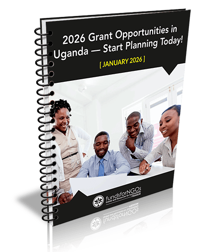 2026 Grant Opportunities in Uganda — Start Planning Today! (Jan 2026)